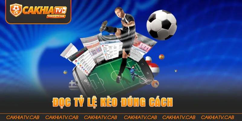 Đọc Tỷ Lệ Kèo đúng cách giúp hiểu trận đấu hơn 