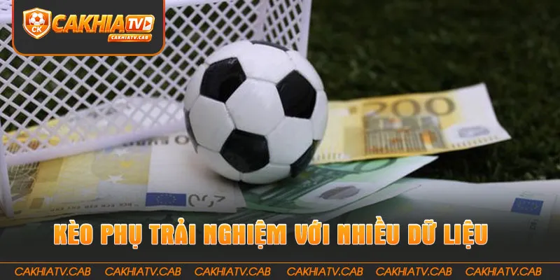Kèo Phụ mở rộng trải nghiệm với nhiều dữ liệu trận đấu 