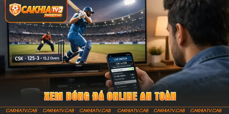 Xem bóng đá online an toàn, tránh quảng cáo độc hại 